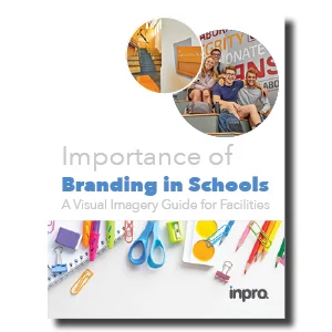 Importance of Branding in Schools: A Visual Imagery Guide for Facilities